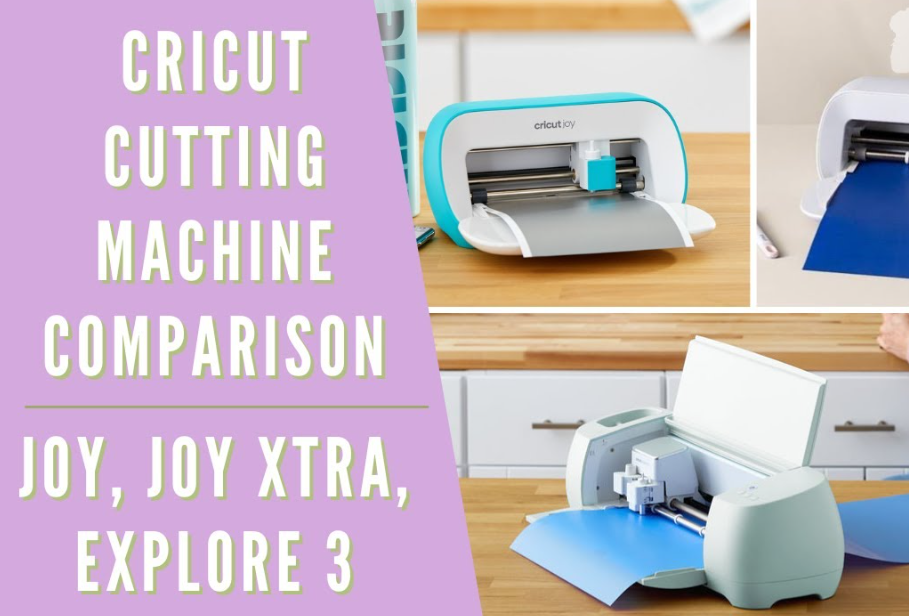 Cricut Joy, Joy Xtra, And Explore 3 Comparison, Which Machine Is Right For You