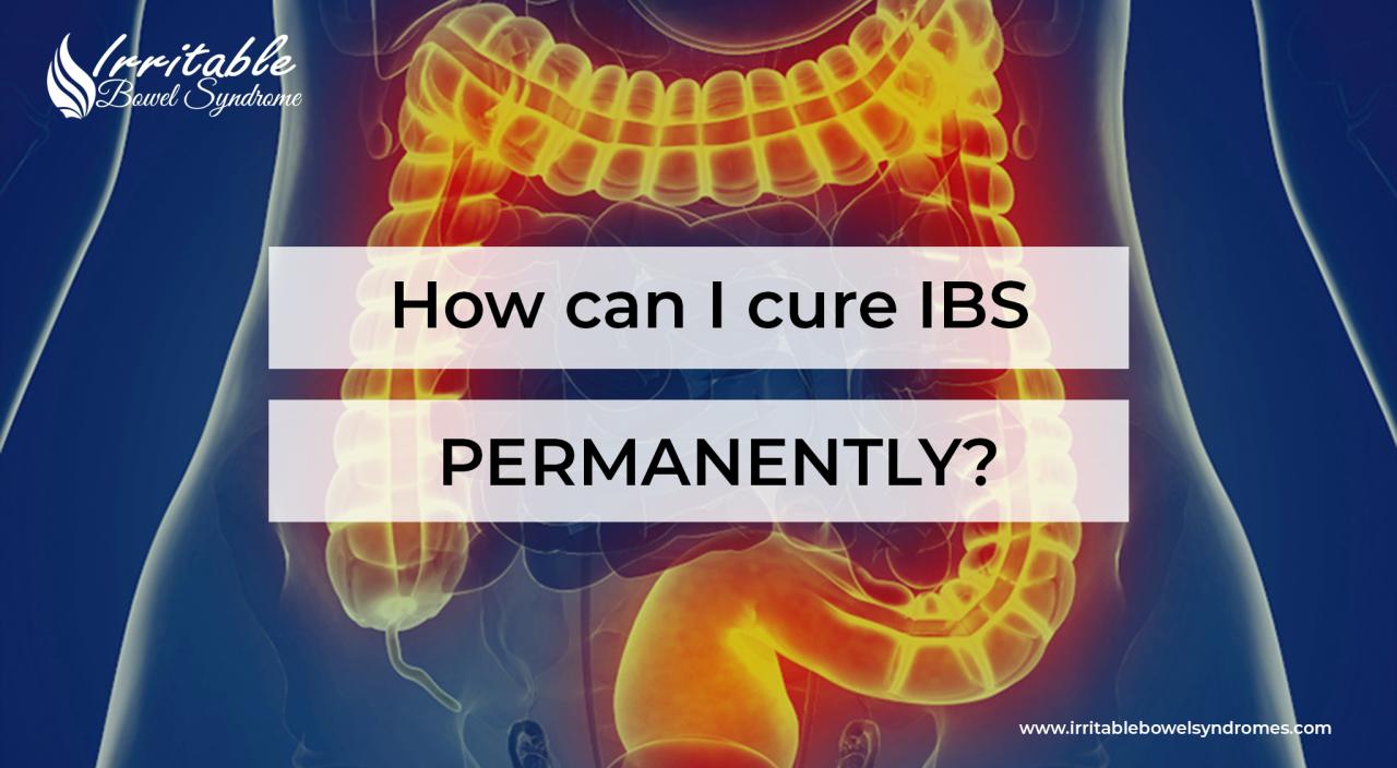 How To Cure Ibs Permanently