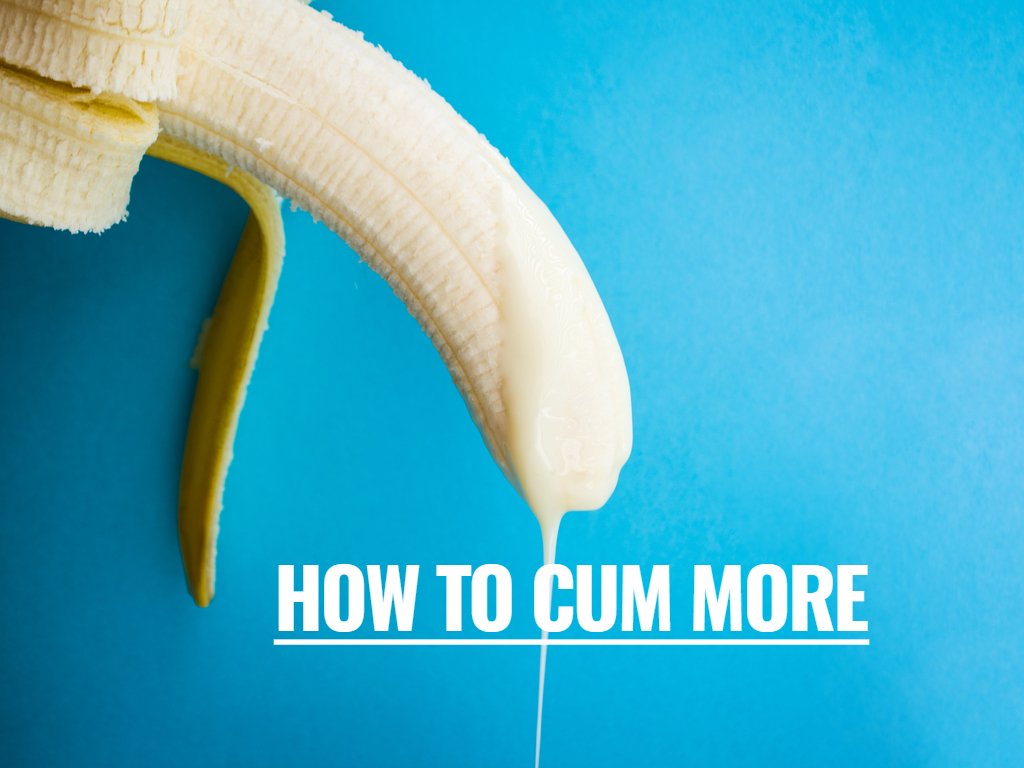 How To Cum