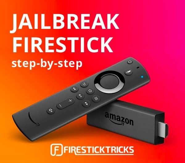 How To Jailbreak A Firestick