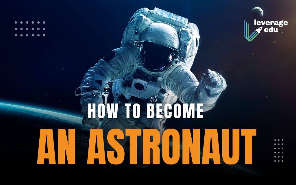 How To Become An Astronaut