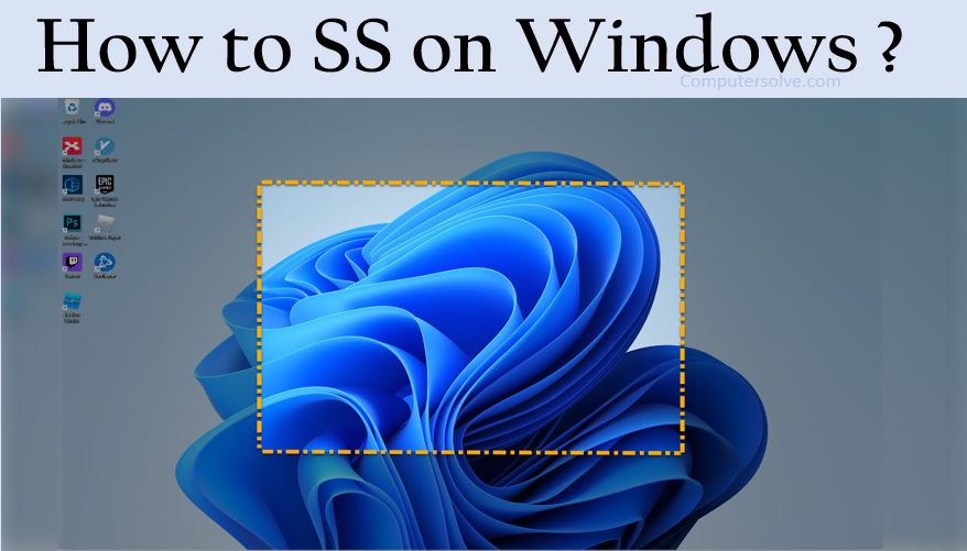 How To Ss On Windows