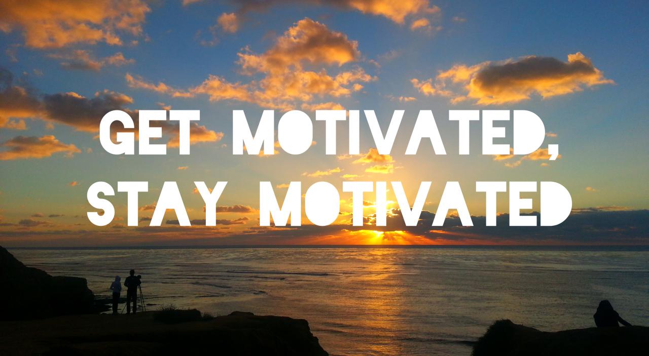 How To Get Motivated