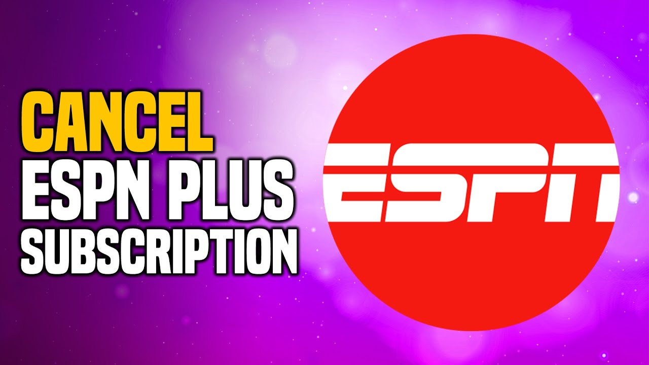 How To Cancel Espn Plus