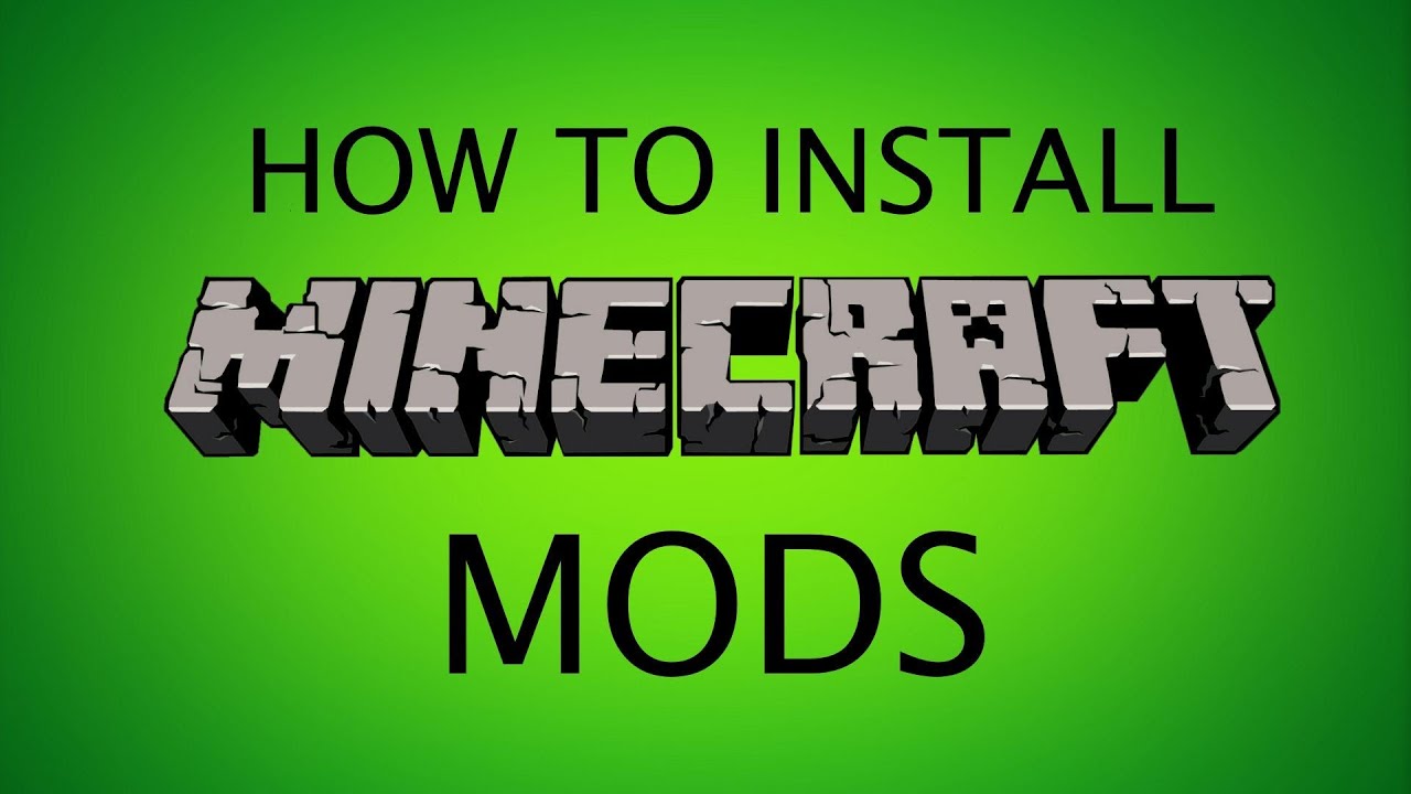 How To Install Minecraft Mods