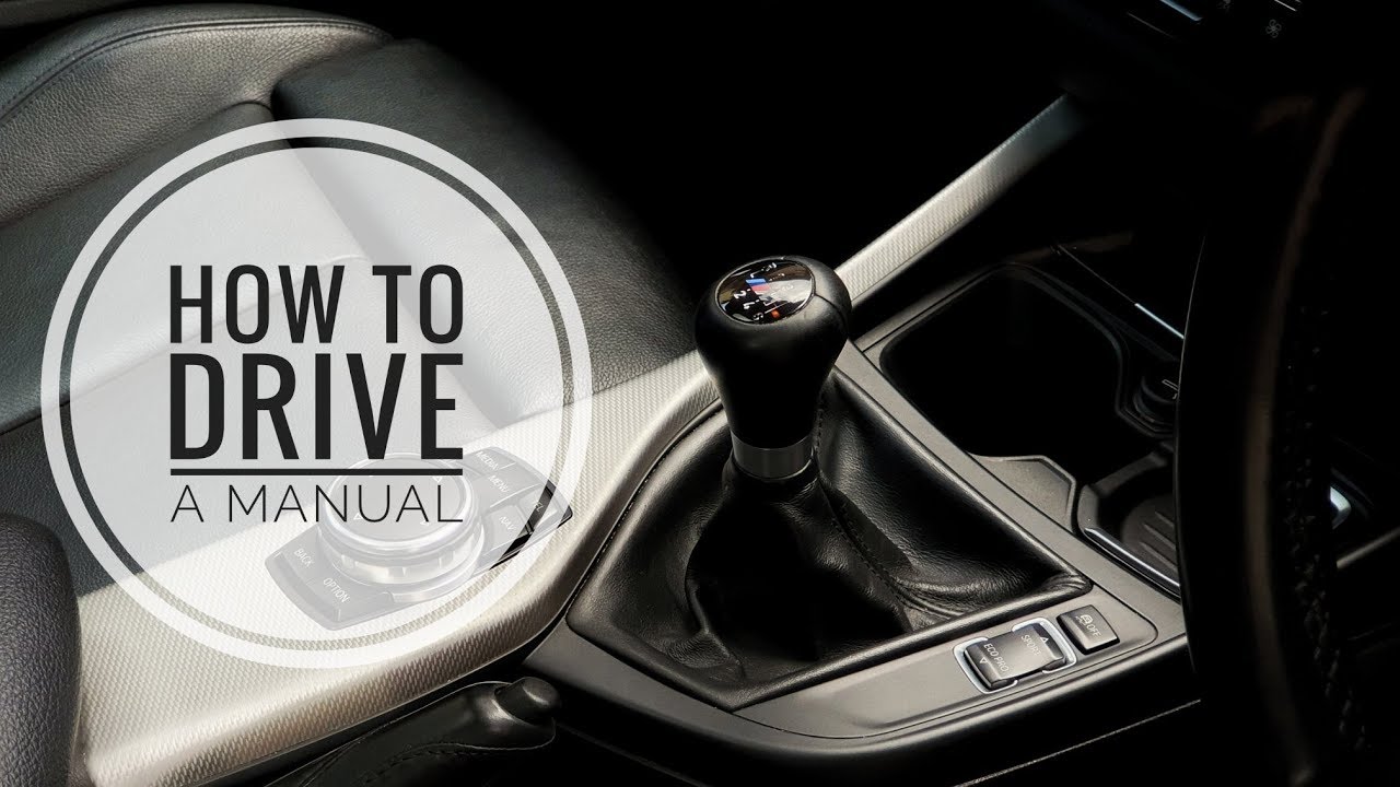 How To Drive A Manual