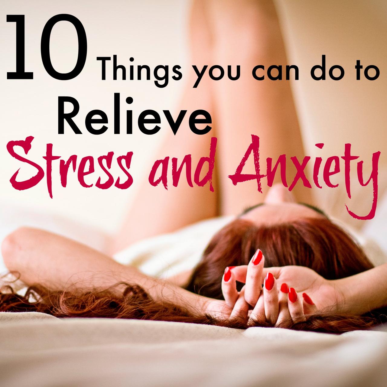 How To Relieve Anxiety